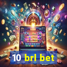 10 brl bet